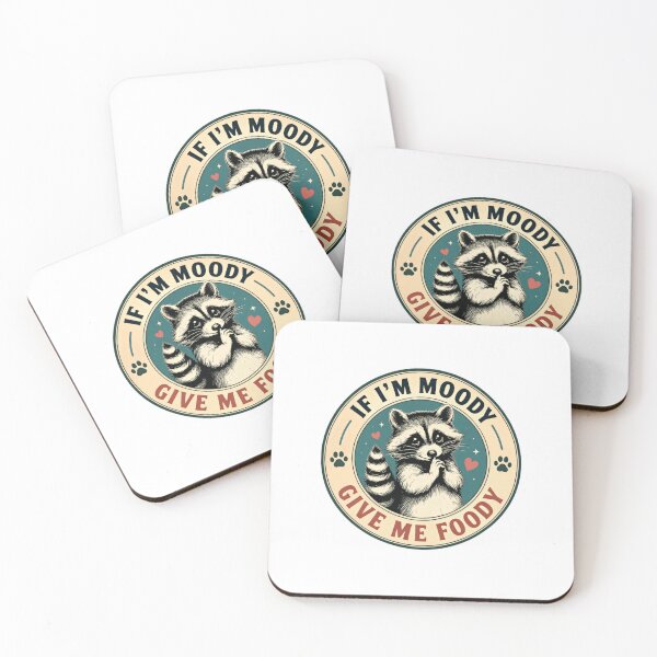 Item preview, If I'm Moody Give Me Foody Raccoon Animal Lover Foodie Humor designed and sold by HumansStuck12.
