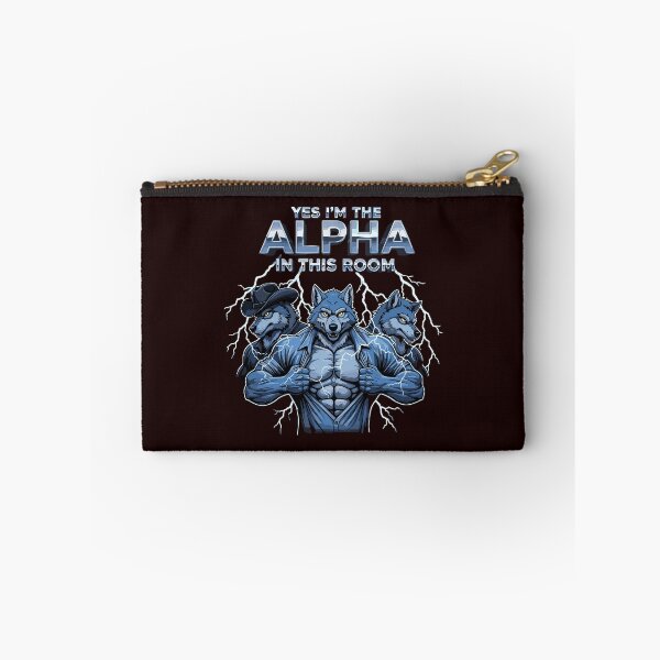Item preview, Yes I'm The Alpha In This Room Wolf Pack Male Dominance Confidence designed and sold by PopStars1993.