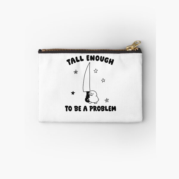 Item preview, Tall Enough To Be A Problem Funny Sword Meme designed and sold by ViniBall.