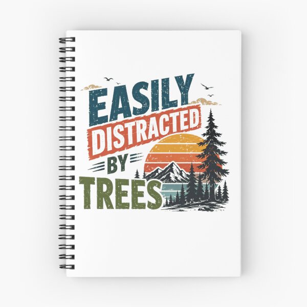 Item preview, Easily Distracted By Trees Nature Lover Outdoor Explorer Hiking Camping designed and sold by RetroMini2026.