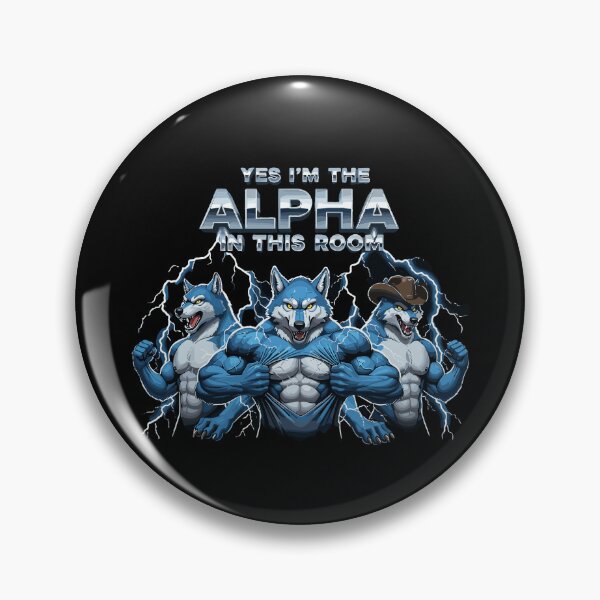 Item preview, Alpha Wolf Leader Men Strength Power Yes I'm The Alpha In This Room designed and sold by PopStars1993.
