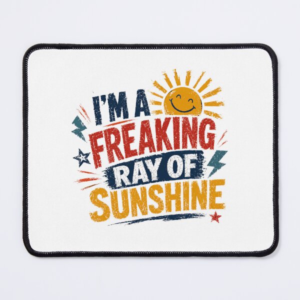 Item preview, I'm A Freaking Ray Of Sunshine Positive Attitude Funny Humor designed and sold by RetroMini2026.