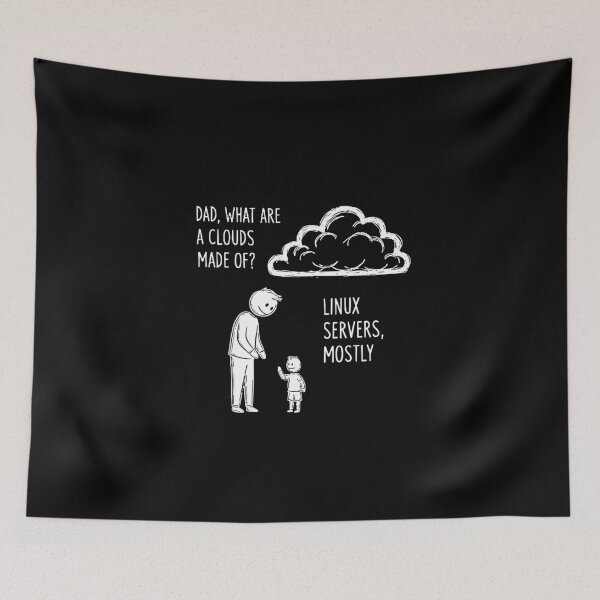 Item preview, Dad What Are Clouds Made Of Linux Servers Mostly IT Professional Cloud Computing Humor designed and sold by PopStars1993.