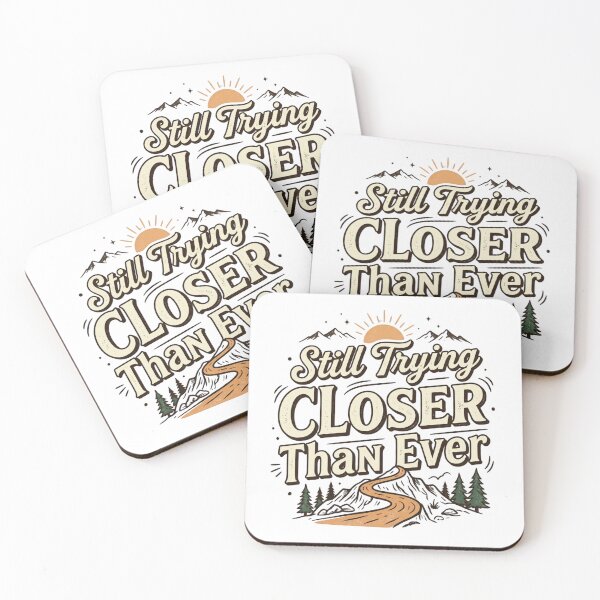 Item preview, Still Trying Closer Than Ever Motivational Typography Design designed and sold by lovepower.