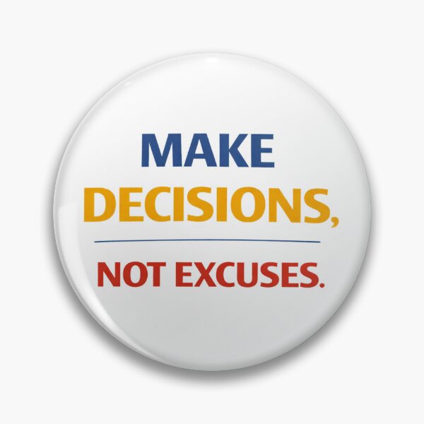 Item preview, Make Decisions Not Excuses Motivational Quote Design. designed and sold by The-T-In-Retro.