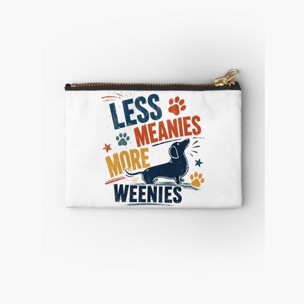 Item preview, Less Meanies More Weenies Dachshund Dog Lovers Pet Owners designed and sold by RetroMini2026.