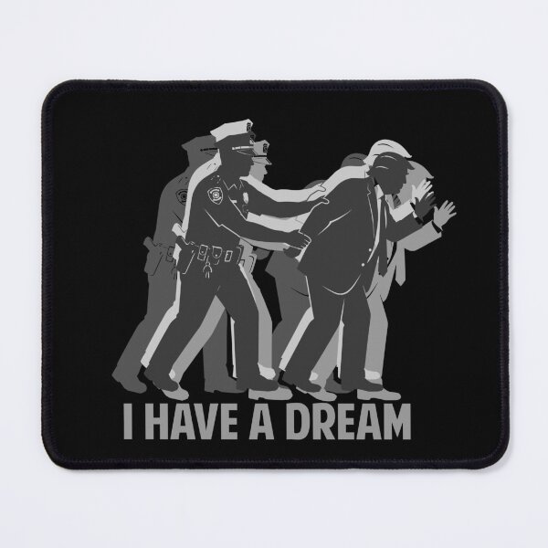 Item preview, Anti Trump I Have A Dream Police Arrest Trump designed and sold by Colorfulman.