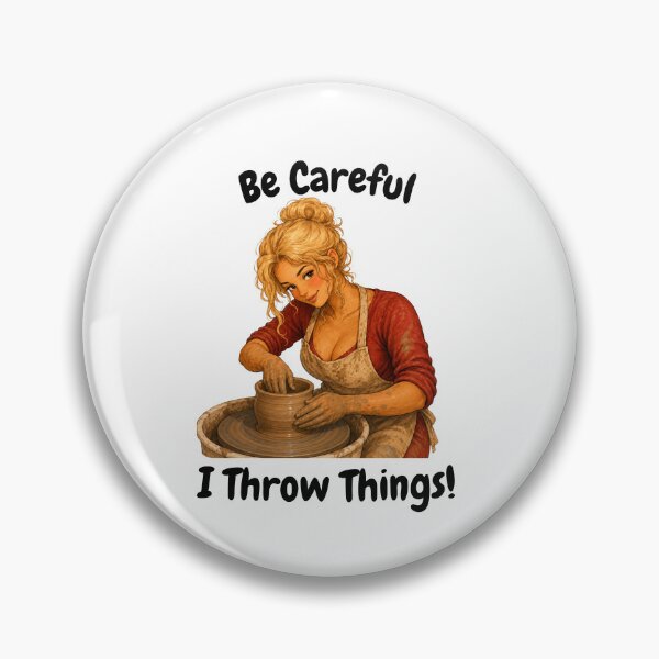 Item preview, Be Careful I throw Things designed and sold by SamanthaLPottery.