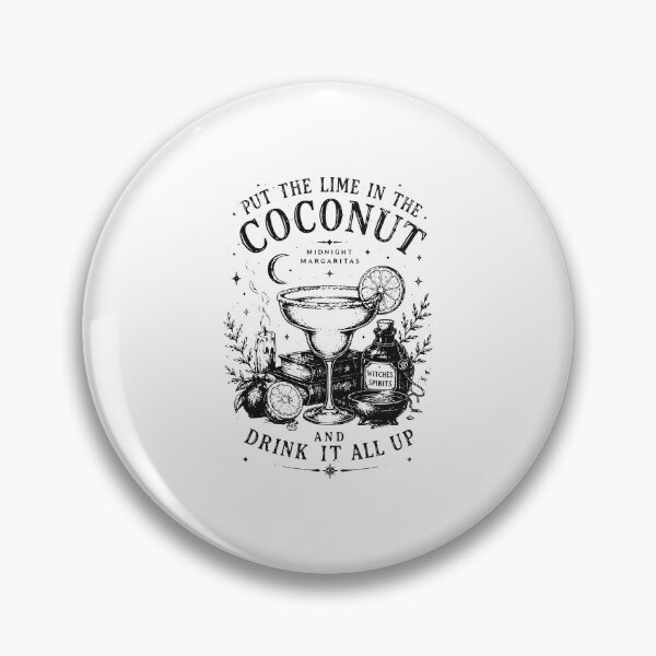 Item preview, Put The Lime In The Coconut Drink It All Up Tropical Cocktail Humor designed and sold by Glow-Paw-Studio.