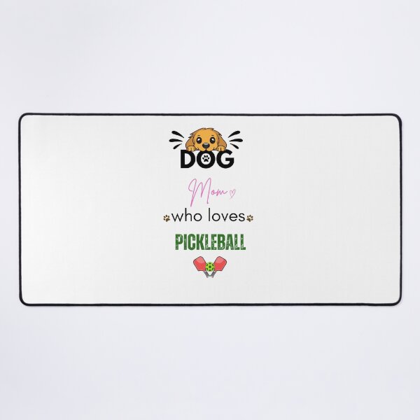 Item preview, Dog Mom Who Loves Pickleball designed and sold by PawFitt.