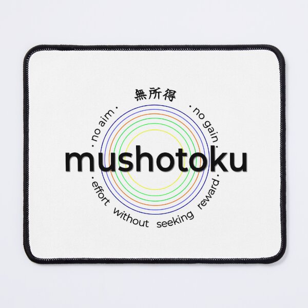 Item preview, Mushotoku. No gain. No goal. Zen. Buddhism. designed and sold by oleo79.
