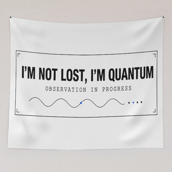Item preview, I'm Not Lost, I'm Quantum — Light Edition designed and sold by Art&Fun.
