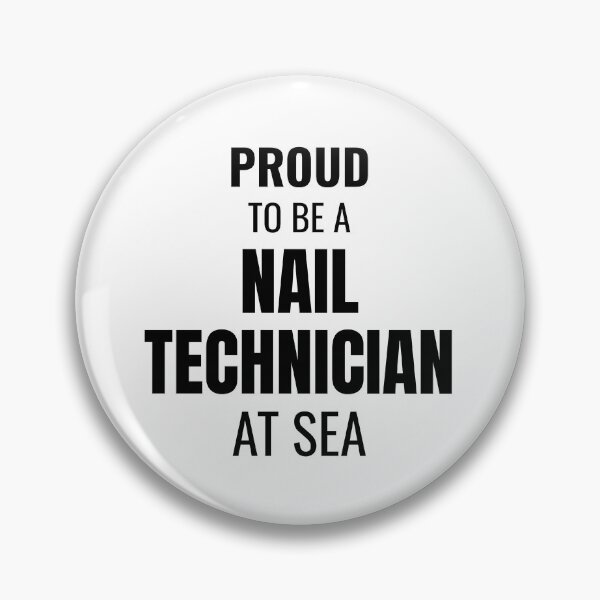 Item preview, Proud to be a Nail Technician at Sea (Black) designed and sold by ShipCrewNation.