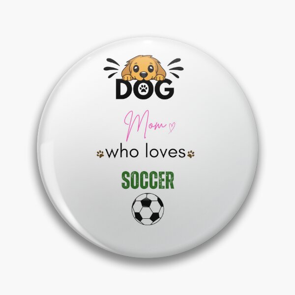 Item preview, Dog Mom Who Loves Soccer designed and sold by PawFitt.