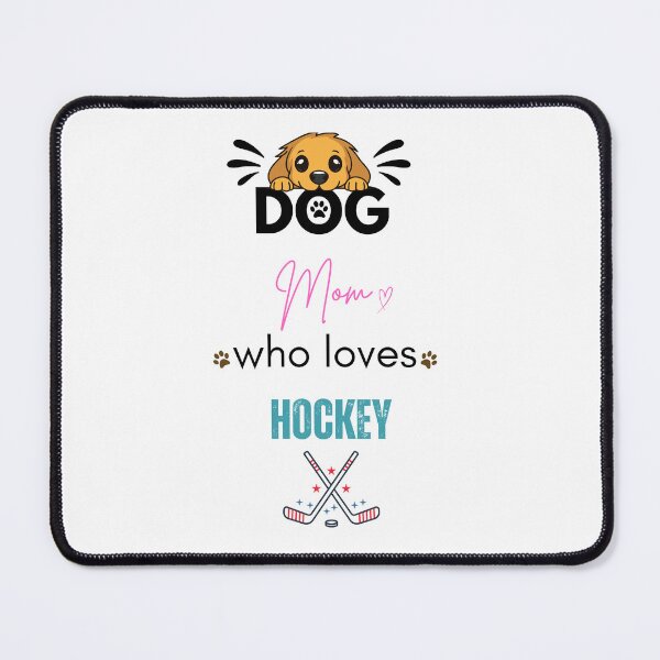 Item preview, Dog Mom Who Loves Hockey designed and sold by PawFitt.