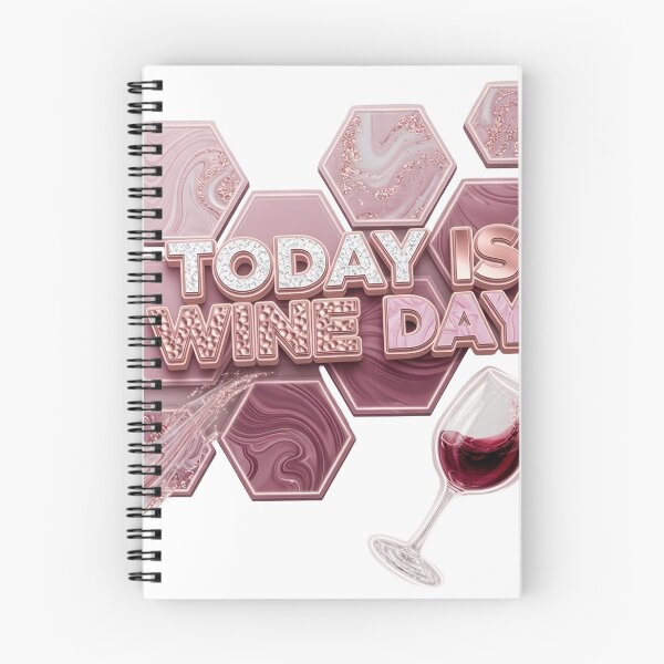Item preview, Sleek TODAY IS WINE DAY v2 designed and sold by dazzlemakers.