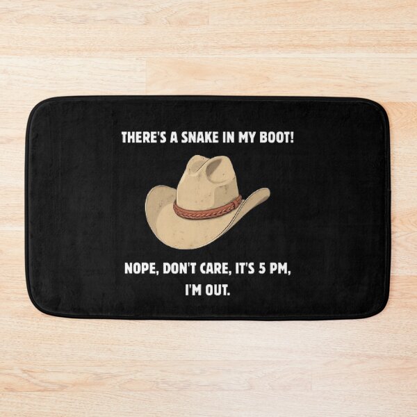Item preview, Theres A Snake In My Boot 5 PM Out Funny Parody designed and sold by Mircea786.