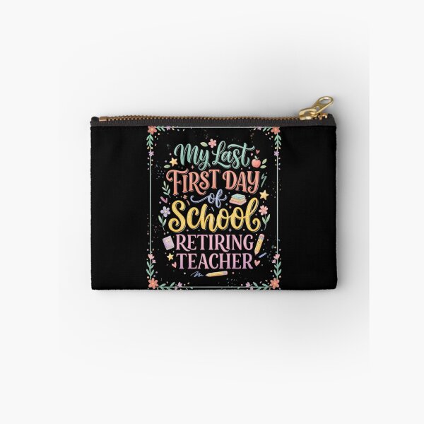 Item preview, My Last First Day of School Retiring Teacher designed and sold by Zbixu.