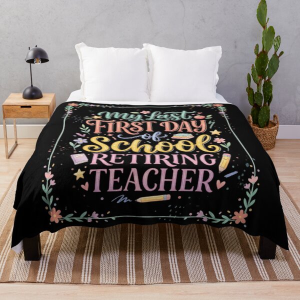 Item preview, My Last First Day of School Retiring Teacher designed and sold by Zbixu.