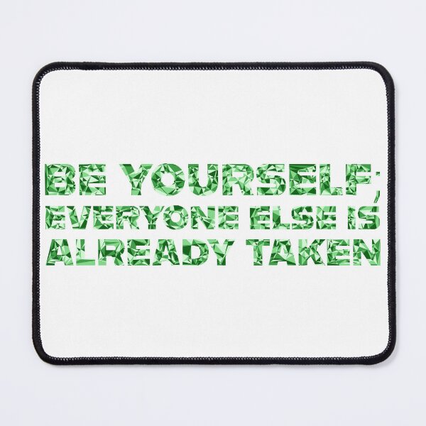 Item preview, "Be Yourself; Everyone Else Is Already Taken" Inspirational Quote Green Triangular Mosaic Design designed and sold by DymondDesigns.