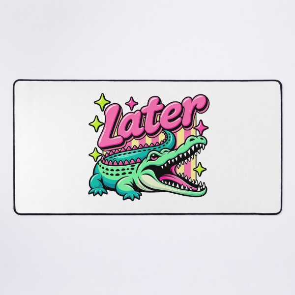 Item preview, Later Alligator Cute Design designed and sold by Nextgenofficial.