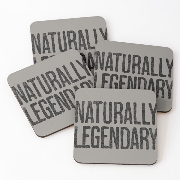 Item preview, Naturally Legendary Confident Funny Sarcastic Design designed and sold by AppearoStudio.