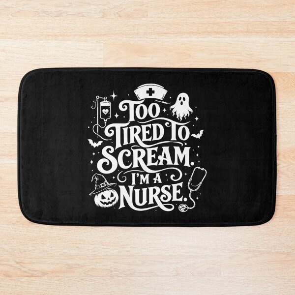 Item preview, NURSE HALLOWEEN too tired to scream. i’m a nurse. designed and sold by YNELENT.