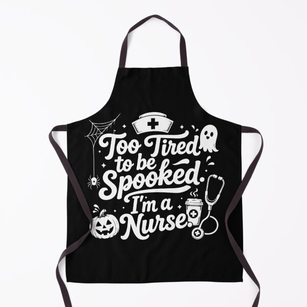 Item preview, NURSE HALLOWEEN too tired to be spooked. i’m a nurse. designed and sold by YNELENT.