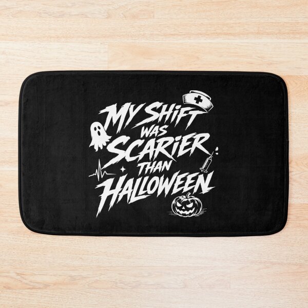 Item preview, NURSE HALLOWEEN my shift was scarier than halloween designed and sold by YNELENT.