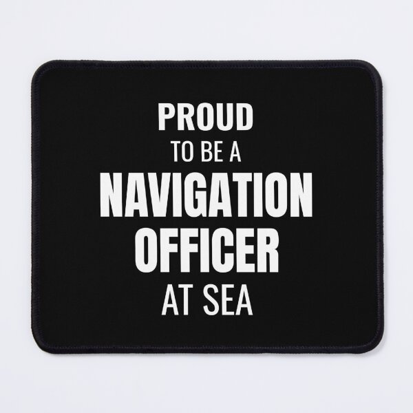 Item preview, Proud to be a Navigation Officer at Sea (White) designed and sold by ShipCrewNation.
