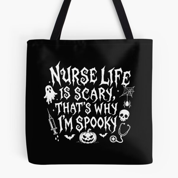 Item preview, NURSE HALLOWEEN nurse life is scary, that’s why i’m spooky designed and sold by YNELENT.