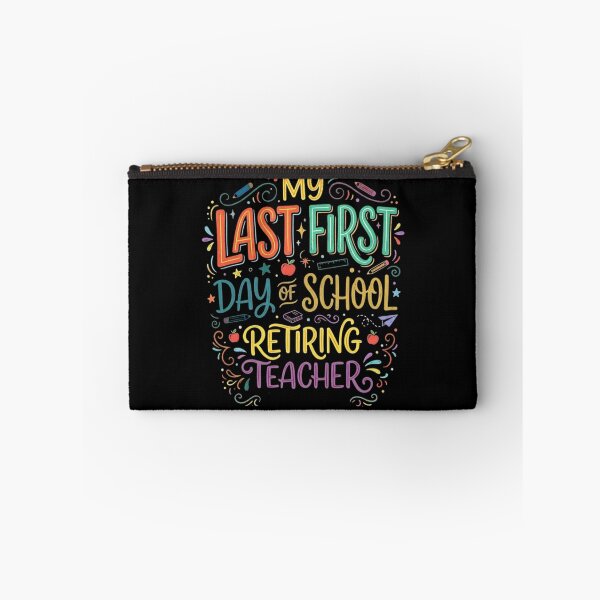 Item preview, My Last First Day of School Retiring Teacher designed and sold by Zbixu.