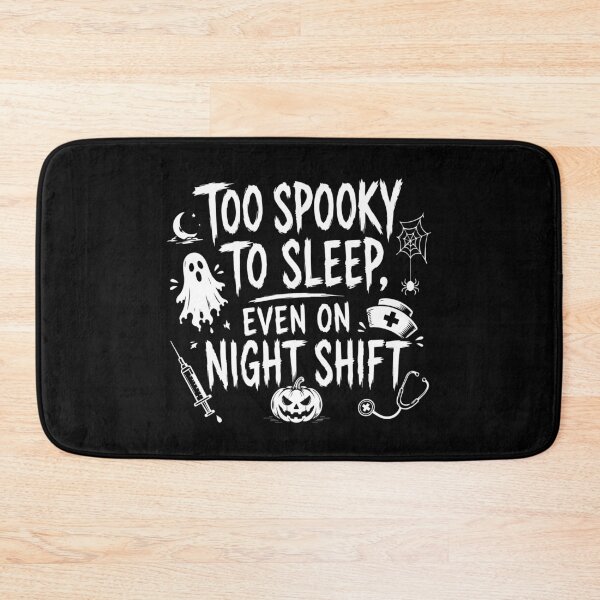 Item preview, NURSE HALLOWEEN too spooky to sleep, even on night shift designed and sold by YNELENT.