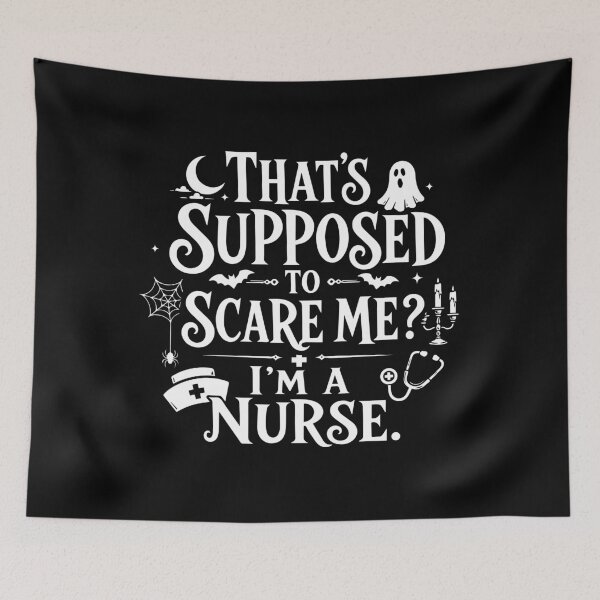 Item preview, NURSE HALLOWEEN that’s supposed to scare me? i’m a nurse. designed and sold by YNELENT.