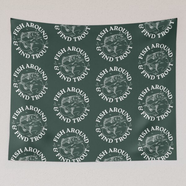 Item preview, Fish Around & Find Trout designed and sold by lauregon.