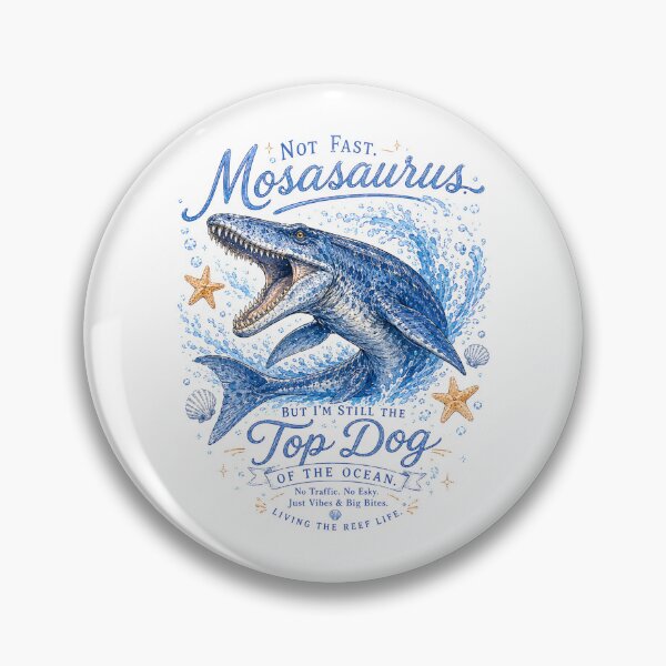Item preview, Mosasaurus Funny Quote Design Not Fast But Top Dog Of The Ocean Sublimation designed and sold by Yellowriversss.