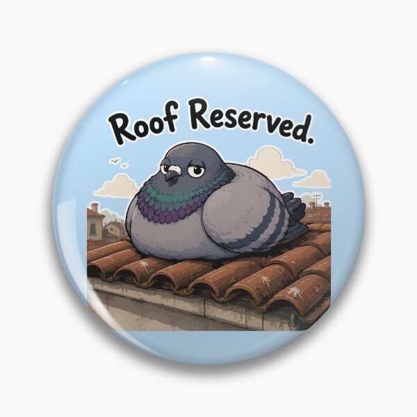 Item preview, Funny Rooftop Pigeon Sticker – “Roof Reserved” designed and sold by SimplePoDesign.