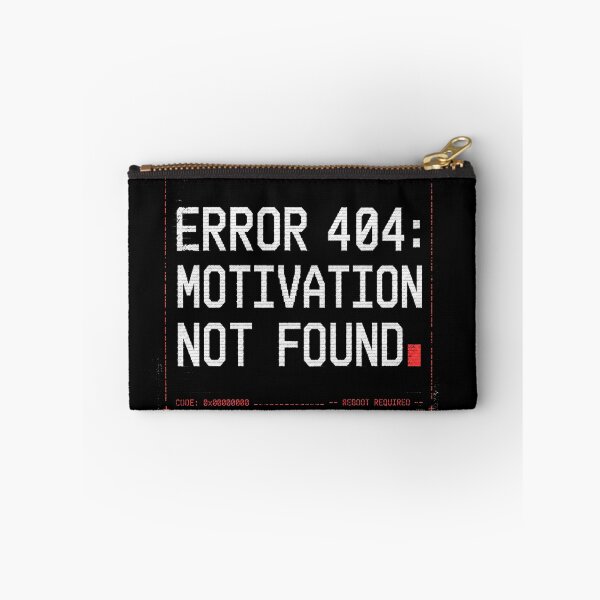Item preview, Error 404 Motivation Not Found Programmer  designed and sold by Airmiro.