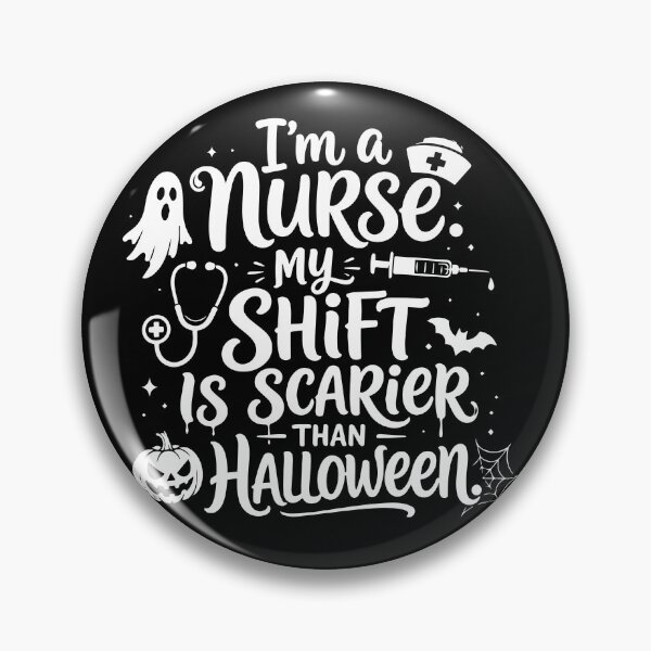 Item preview, NURSE HALLOWEEN i’m a nurse. my shift is scarier than halloween. designed and sold by YNELENT.