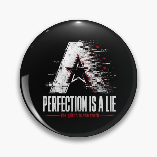 Item preview, Perfection Is A Lie Glitch Statement  designed and sold by Airmiro.