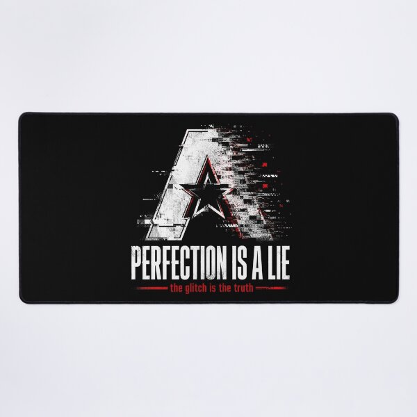 Item preview, Perfection Is A Lie Glitch Statement  designed and sold by Airmiro.