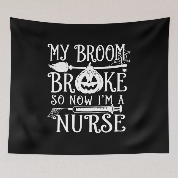 Item preview, NURSE HALLOWEEN my broom broke so now i’m a nurse designed and sold by YNELENT.