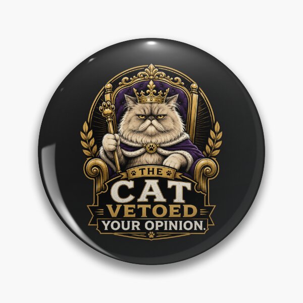 Item preview, The Cat Has Vetoed – Funny Royal Cat Design designed and sold by Safe Haven Pets.