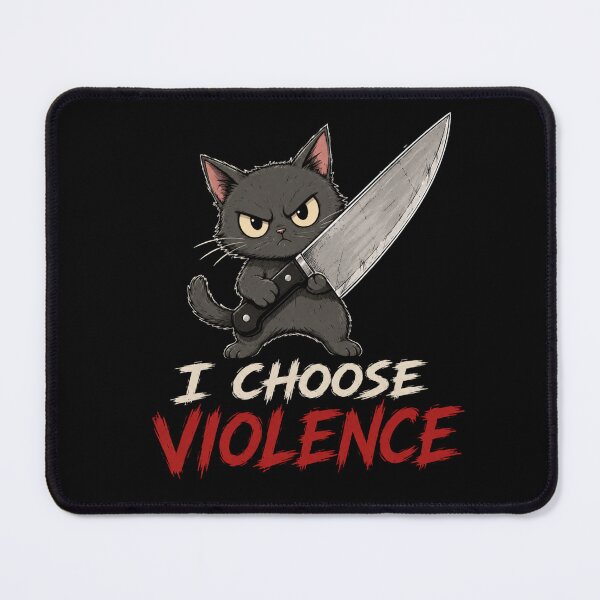 Item preview, I Choose Violence Cat designed and sold by TheEndDesign.