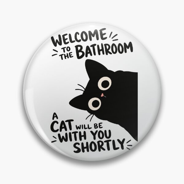 Item preview, Welcome to the Bathroom A Cat Will Be With You Shortly Funny Black Cat Graphic designed and sold by The Upside Down.
