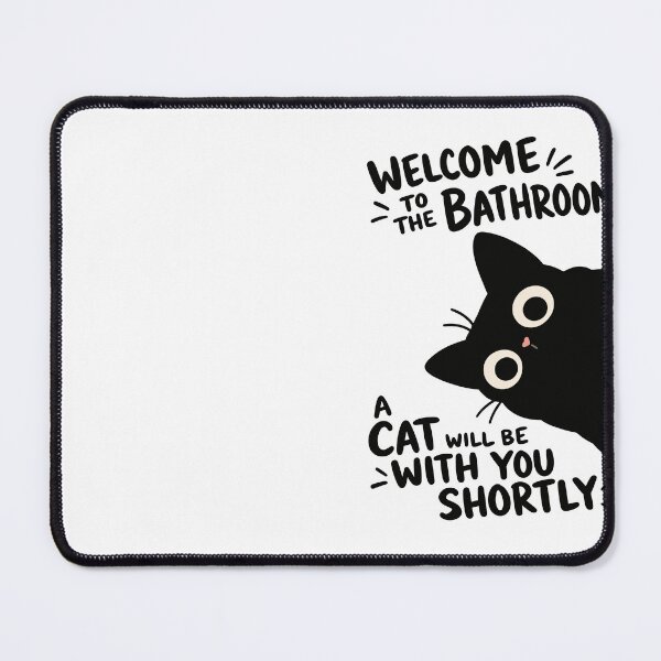 Item preview, Welcome to the Bathroom A Cat Will Be With You Shortly Funny Black Cat Graphic designed and sold by The Upside Down.