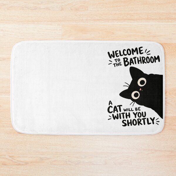 Item preview, Welcome to the Bathroom A Cat Will Be With You Shortly Funny Black Cat Graphic designed and sold by The Upside Down.