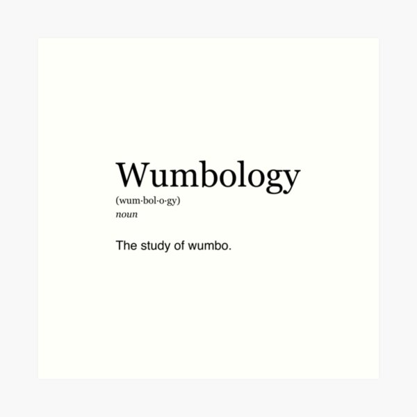 The Study of Wumbo (black) Art Print