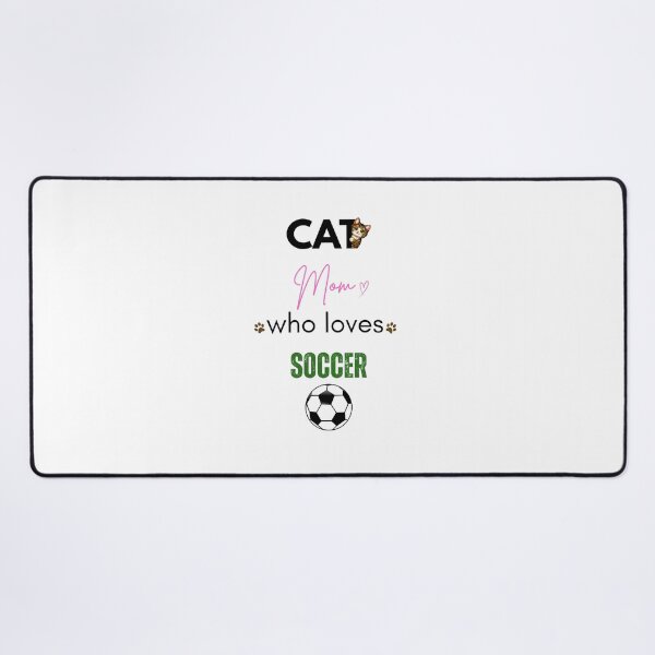 Item preview, Cat Mom Who Loves Soccer designed and sold by PawFitt.