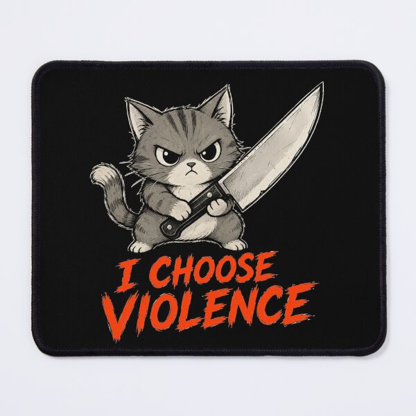 Item preview, I Choose Violence Cat designed and sold by TheEndDesign.